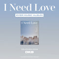DKB I Need Love 6th Mini Album - EVER MUSIC ALBUM Version main image