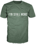 Transformation T-Shirt Collection - I'm Still Here