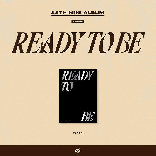 TWICE Ready To Be 12th Mini Album To Ver.
