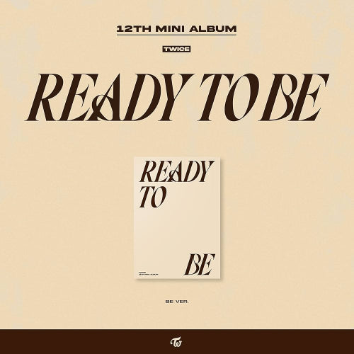 TWICE Ready To Be 12th Mini Album Be Ver.